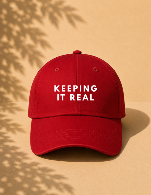 Keeping It Real Cap | Authentic Confidence Cap